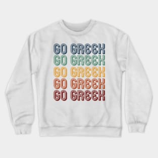 Retro Go Greek! Crewneck Sweatshirt